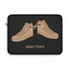This high tops laptop sleeve features two high tops smoking joints with 'High Tops' written below in same color tan