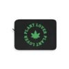 This plant lover weed leaf laptop sleeve features a bold weed leaf design with 'Plant Lover' written around it, all in a green color same as the weed leaf itself. Weed Leaf Tote Bag is black