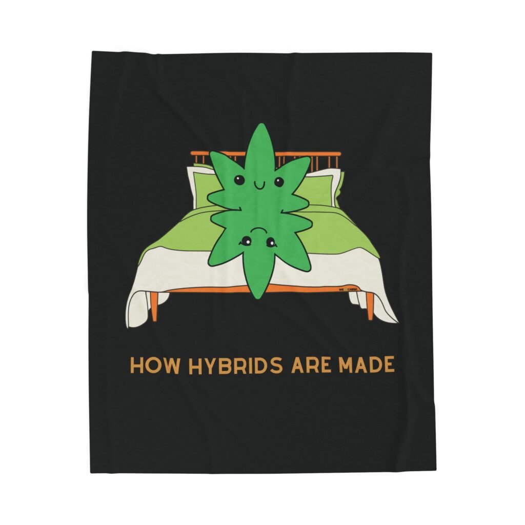 This how hybrids are made blanket features two weed leaves laying in bed on top of each other with "How Hybrids Are Made" written below