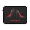 12751127585203838161_2048.jpeg This high heels laptop sleeve features two grey high heels smoking joints with 'High Heels' written below in red.
