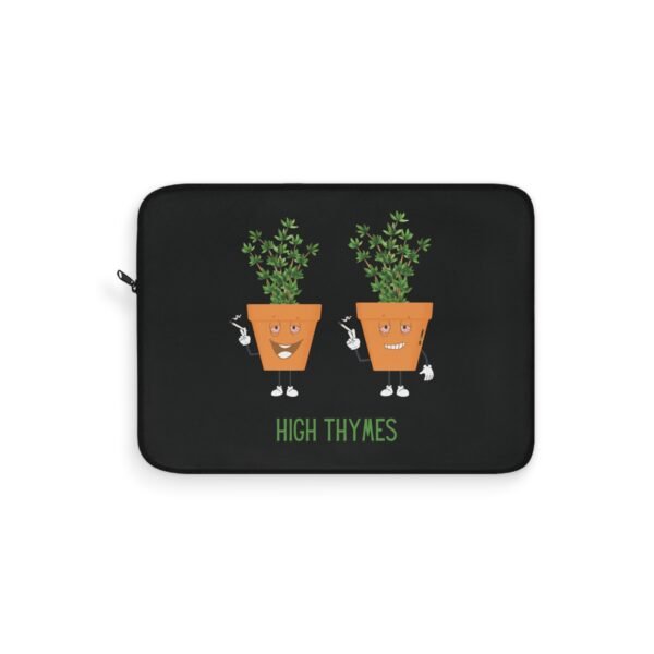 This high thymes laptop sleeve features two thyme plants smoking joints with 'High Thymes' written below in green