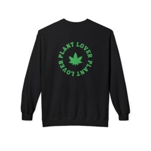 This plant lover weed leaf sweatshirt features a bold weed leaf design with 'Plant Lover' written around it, all in a green color same as the weed leaf itself.