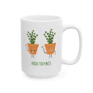 15583705600200315945_2048.jpeg This high thymes mugs features two thyme plants smoking joints with 'High Thymes' written below in green