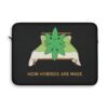 This how hybrids are made laptop sleeve features two weed leaves laying in bed on top of each other with "How Hybrids Are Made" written below