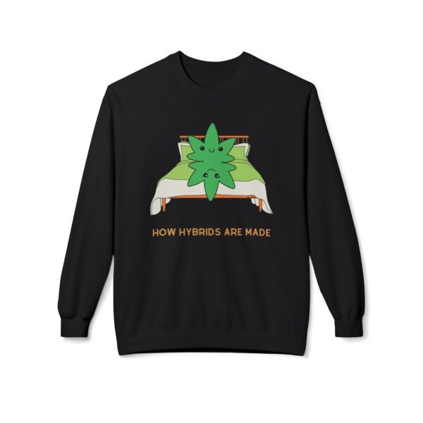 This how hybrids are made sweatshirt features two weed leaves laying in bed on top of each other with "How Hybrids Are Made" written below