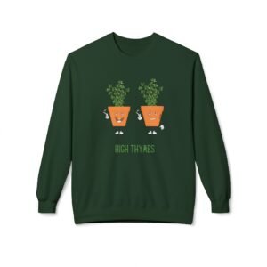 This high thymes sweatshirt features two thyme plants smoking joints with 'High Thymes' written below in green