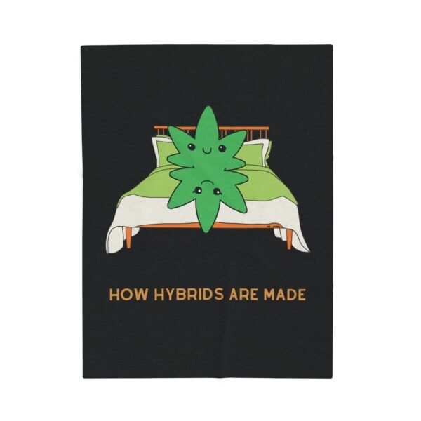 This how hybrids are made blanket features two weed leaves laying in bed on top of each other with "How Hybrids Are Made" written below