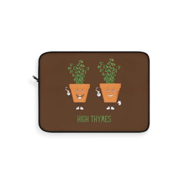 This high thymes laptop sleeve features two thyme plants smoking joints with 'High Thymes' written below in green