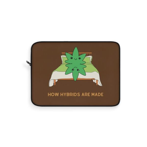 This how hybrids are made laptop sleeve features two weed leaves laying in bed on top of each other with "How Hybrids Are Made" written below