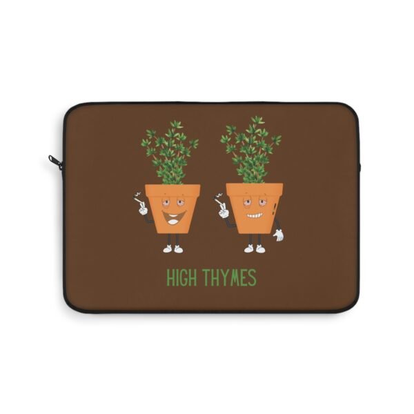 This high thymes laptop sleeve features two thyme plants smoking joints with 'High Thymes' written below in green