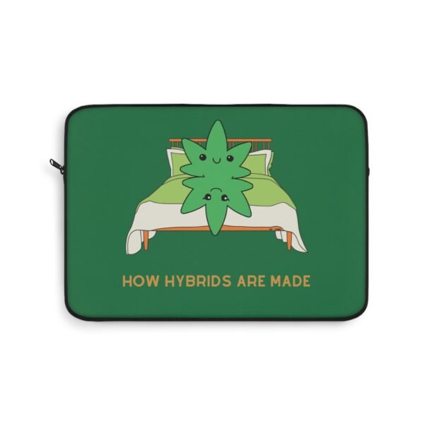 This how hybrids are made laptop sleeve features two weed leaves laying in bed on top of each other with "How Hybrids Are Made" written below