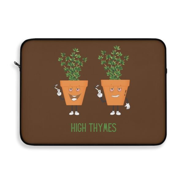 This high thymes laptop sleeve features two thyme plants smoking joints with 'High Thymes' written below in green
